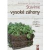 Stavíme vysoké záhony (Ilse Wrbka-Fuchsig, Monika Biermaier)