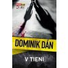 V tieni - Dominik Dán