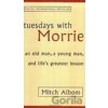 Tuesdays with Morrie - Mitch Albom