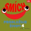 Smích prodlužuje život! 4 - Achille Gregor, Bedřich Zelenka, Jaromír Čermák, Jiří Melíšek, Josef Skupa, Karel Šebek, Vladimír Rohlena, Vlasta Burian - online doručenie