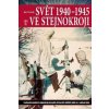 Svět 1940 - 1945 ve stejnokroji