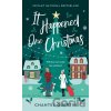 It Happened One Christmas - Chantel Guertin