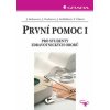První pomoc 1 pro studenty zdravotnických oborů - Kelnarová Jarmila