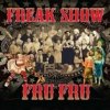 Fru Fru - Freak Show [CD]