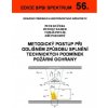 56 Metodický postup při odlišném způsobu splnění technických podmínek požární ochrany - Kučera Petr Kaiser Rudolf Pavlík Tomáš Pokorný Jiří
