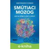 E-kniha Smútiaci mozog - Mary-Frances O'Connor