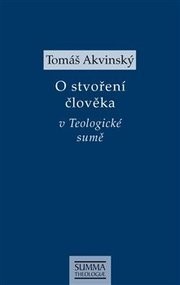 O stvoření člověka v Teologické sumě - Tomáš Akvinský