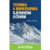 E-kniha Technika a biomechanika sjezdového lyžování - Soňa Jandová