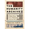 The Humanity Archive - Jermaine Fowler