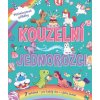 Kouzelní jednorožci Pětiminutové příběhy - Stephanie Moss