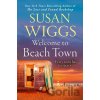 Welcome to Beach Town - Susan Wiggs