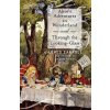 Alice's Adventures in Wonderland and Through the Looking-Glass (Carroll,Lewis (Christ Church College,Oxford))()