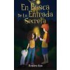 Busca de la Entrada Secreta (Rosario Ana)(Pevná)