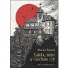 Láska, smrt a všechno zlý - Lubomír Kupčík (ilustrátor), Martin Paytok