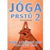 Jóga prstů 2 - Gertrud Hirschi