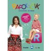 Rapotáčik (Lucia Tokárová, Oľga Palugyayová)