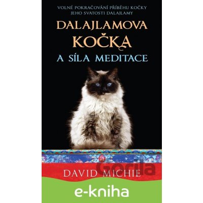 Dalajlamova kočka a síla meditace