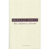 Řeč, dějinnost, příroda - Merleau-ponty Maurice