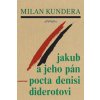 Jakub a jeho pán - Milan Kundera
