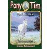 Pony tím Poník na úteku - Jeanne Betancourt