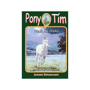 Pony tím Poník na úteku