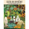Cesta do divočiny (Alexandra Mizielinska, Daniel Mizielinski)