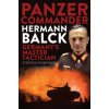 Panzer Commander Hermann Balck (Stephen Robinson)(Brožovaná)