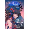 Dark Needs at Nights Edge - Kresley Cole