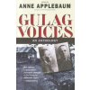 Gulag Voices (Anne Applebaum)(Brožovaná)