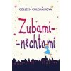 Zubami - nechtami - Colemanová Colleen
