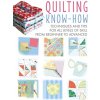 Quilting Know-How: Techniques and Tips for All Levels of Skill from Beginner to Advanced (Caputo Michael)