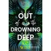Out of the Drowning Deep (A.C Wise)