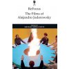 Refocus: The Films of Alejandro Jodorowsky (Witte Michael)