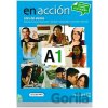En Acción A1: Libro del alumno - Nitzia Tudela Capdevila, Marisa González Blasco, Felipe Martin Sarachaga, Inmaculada Molina Mediavilla, Conchi Rodrigo Somolinos