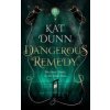 Dangerous Remedy