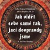 Jak vidět sebe samé tak, jací doopravdy - Dalajlama, Jeffrey Hopkins - online doručenie