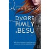 Na dvore z hmly a besu (Sarah J. Maas)