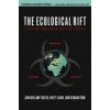 The Ecological Rift: Capitalisms War on the Earth (Foster John Bellamy)
