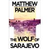 The Wolf of Sarajevo