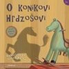 O koníkovi Hrdzošovi - Emily Lim