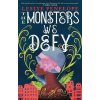 Monsters We Defy