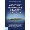 Ako získať uspokojenie a radosť zo života
