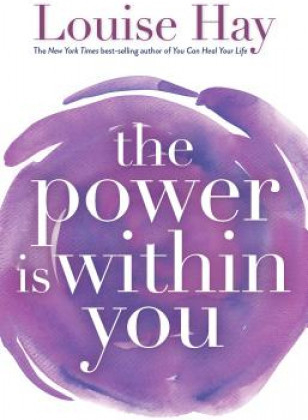 The Power is within You - Louise L. Hay