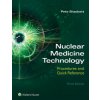 Nuclear Medicine Technology: Procedures and Quick Reference (Pete Shackett)(Brožovaná)