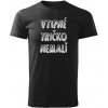 Valach tričko vtipné tričko nemali čierne
