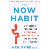 Now Habit (Neil Fiore)(Brožovaná)