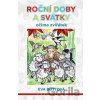 Roční doby a svátky očima zvířátek - Eva Buttová