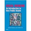 Social Medicine An Introduction to New Public Health - Čeledová Libuše Holčík Jan