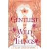 Gentlest of Wild Things
