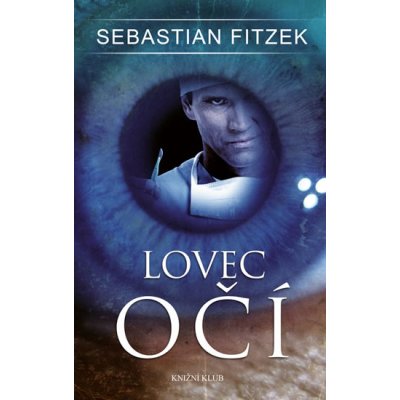 Lovec očí - Sebastian Fitzek